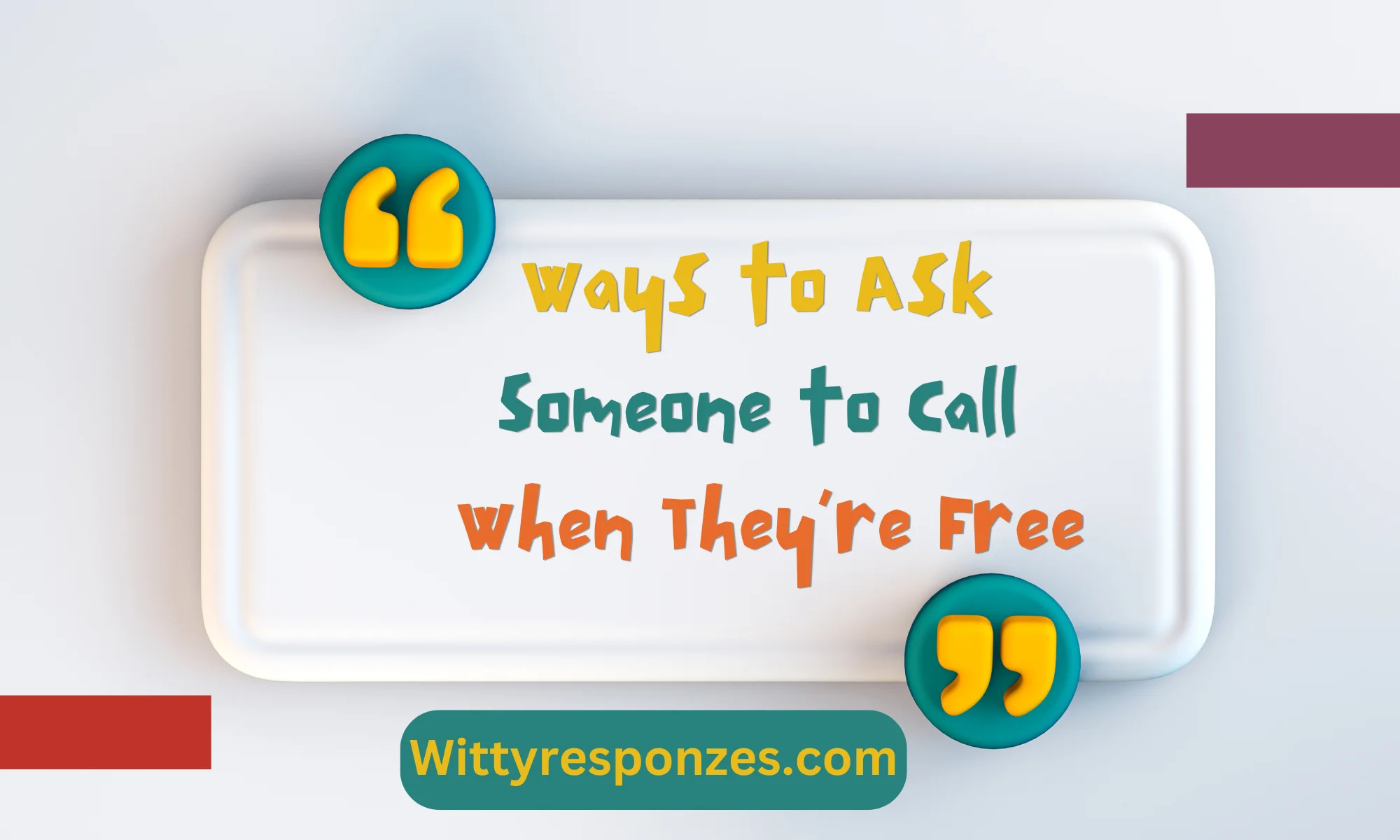 Ways to Ask Someone to Call When They’re Free