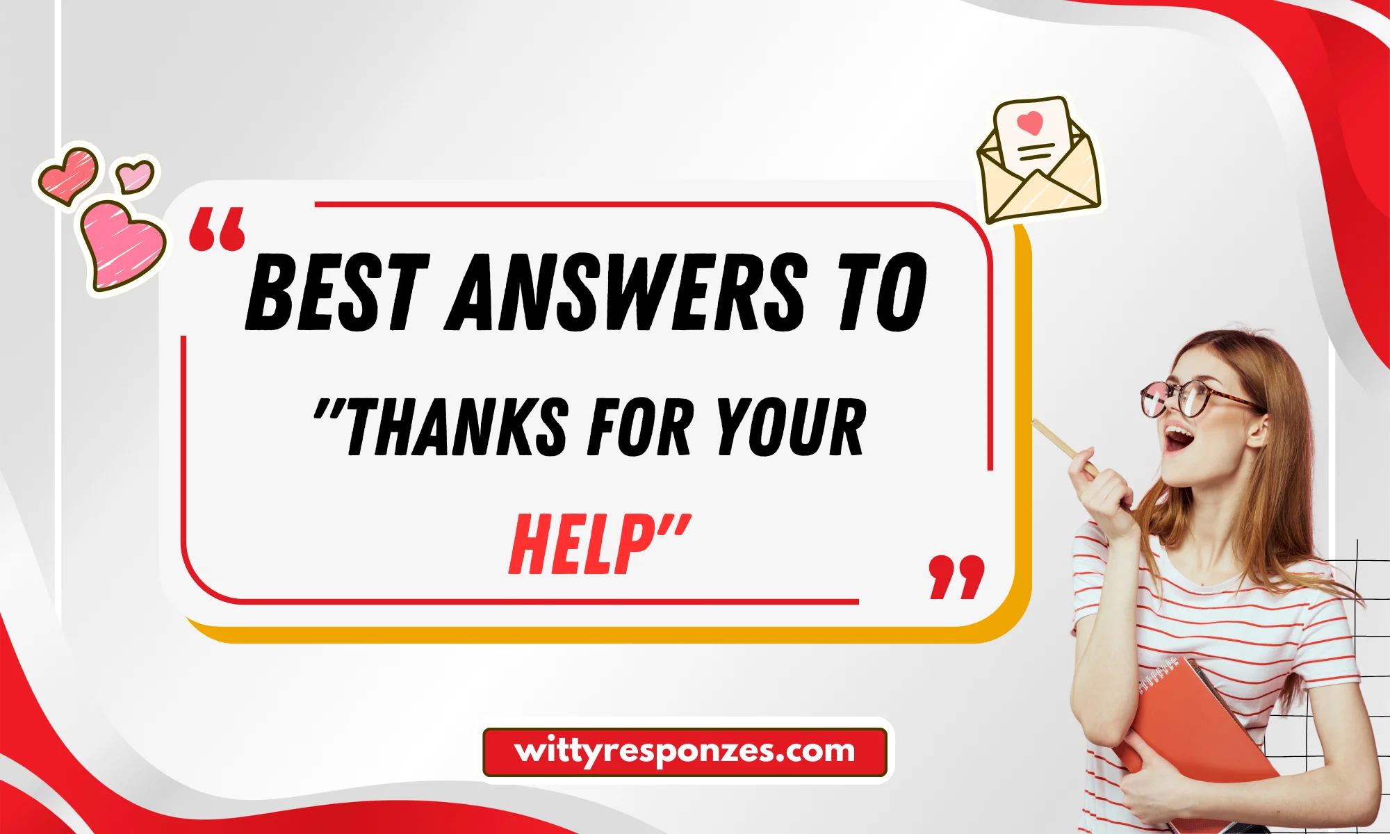 Best Answers to "Thanks For Your Help"