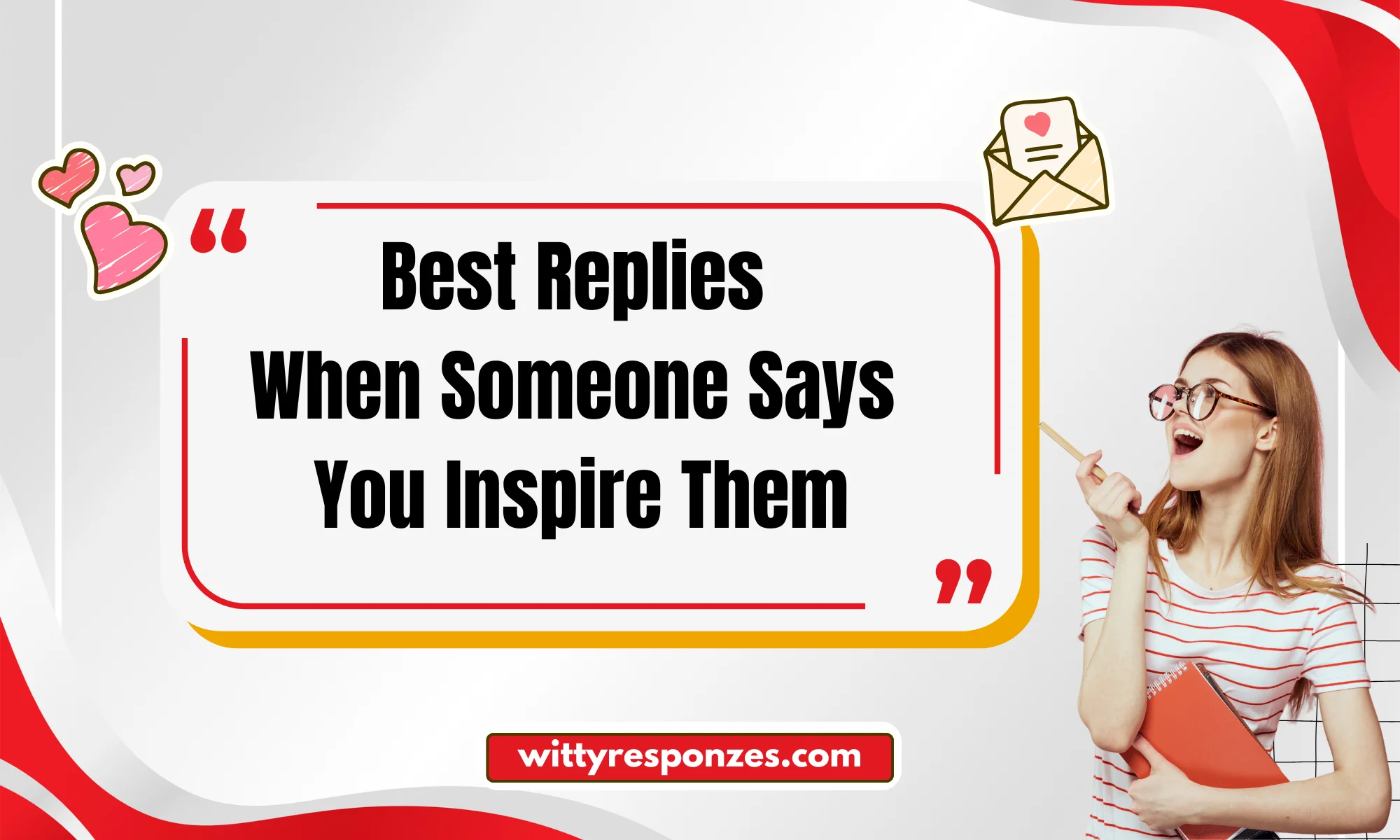 Best Replies When Someone Says You Inspire Them