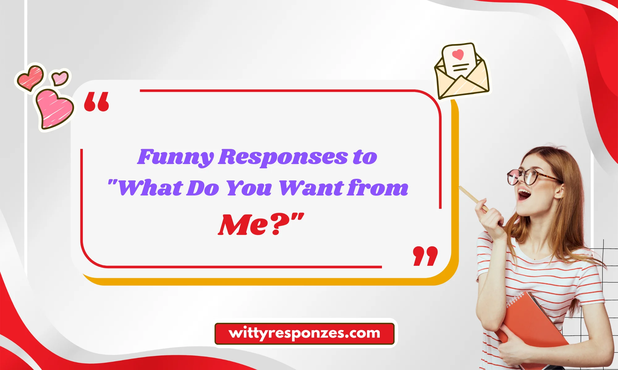 funny-responses-to-what-do-you-want-from-me