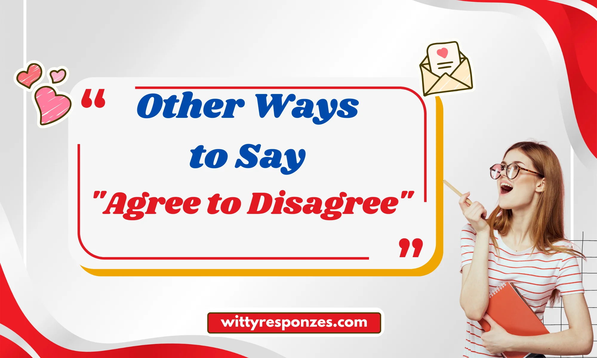 Other Ways to Say "Agree to Disagree"