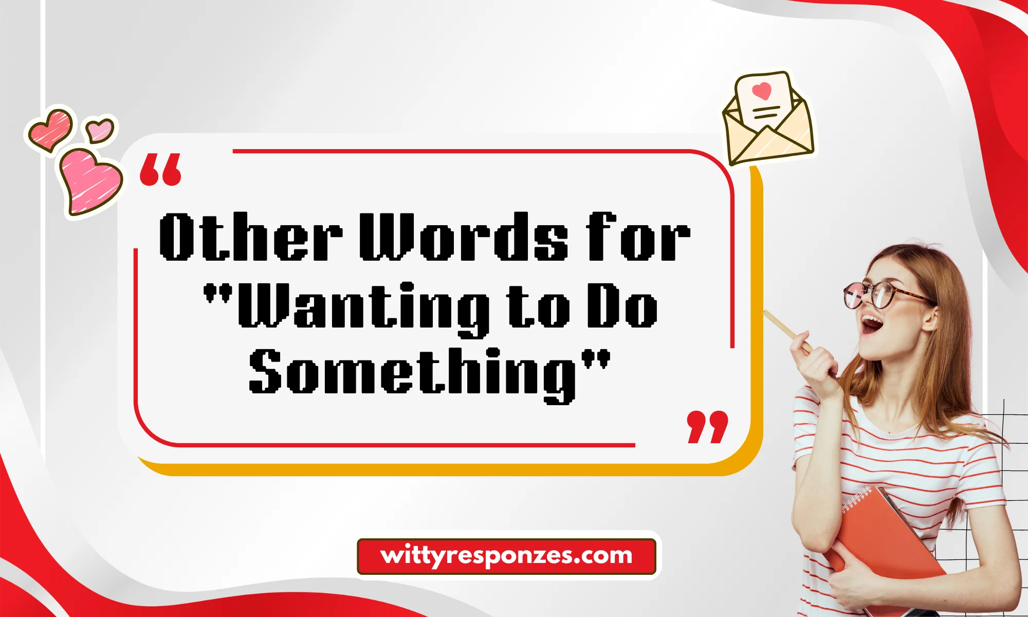 Other Words for "Wanting to Do Something"