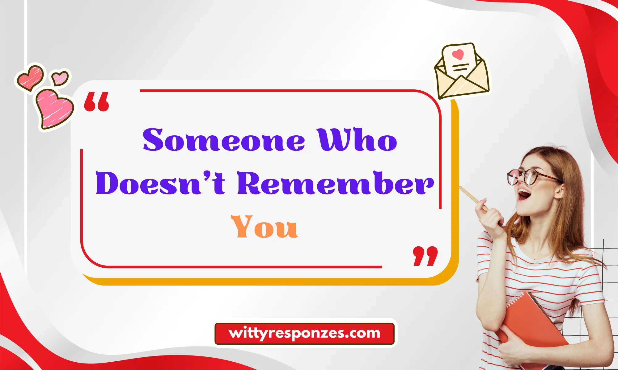 Things To Say To Someone Who Doesn’t Remember You