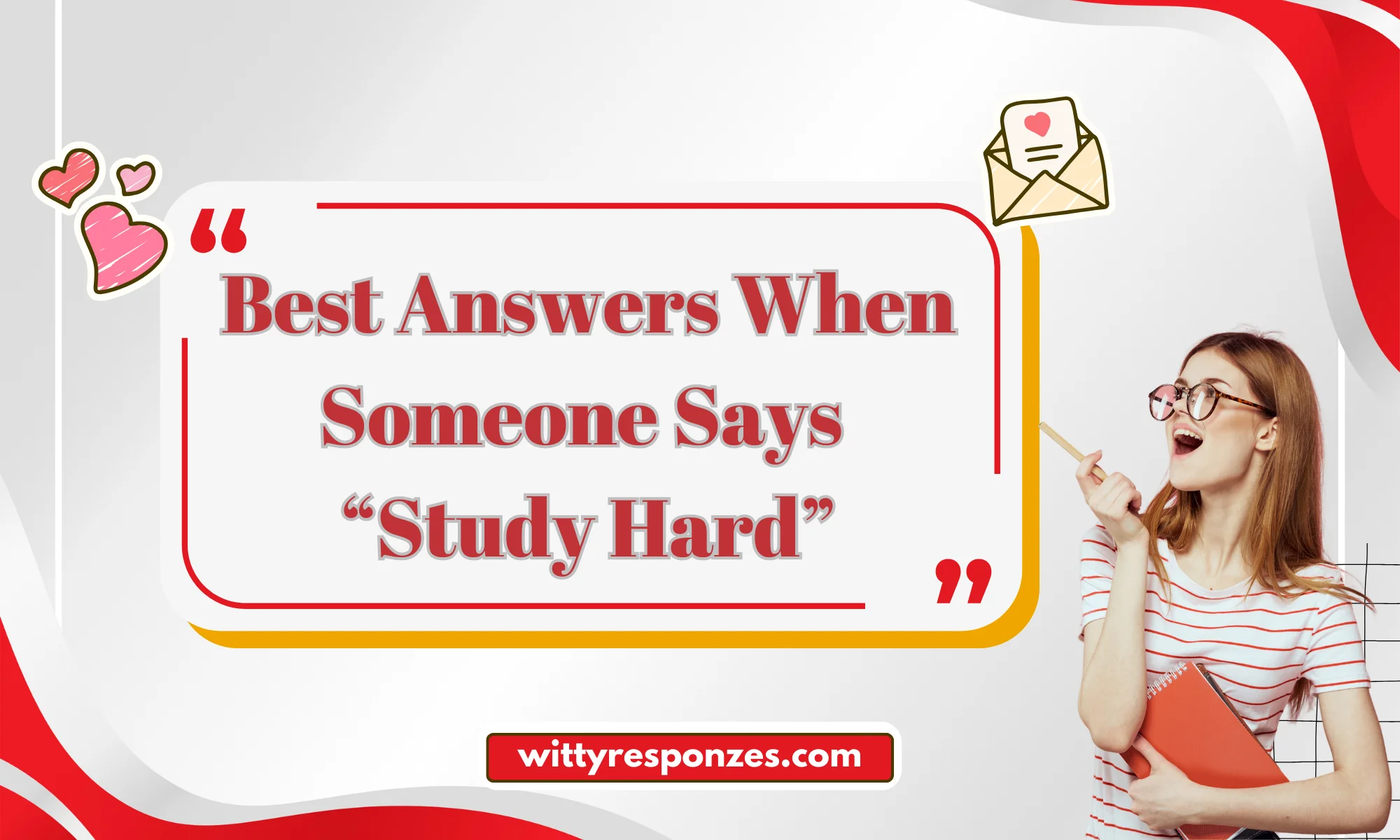 Best Answers When Someone Says “Study Hard”