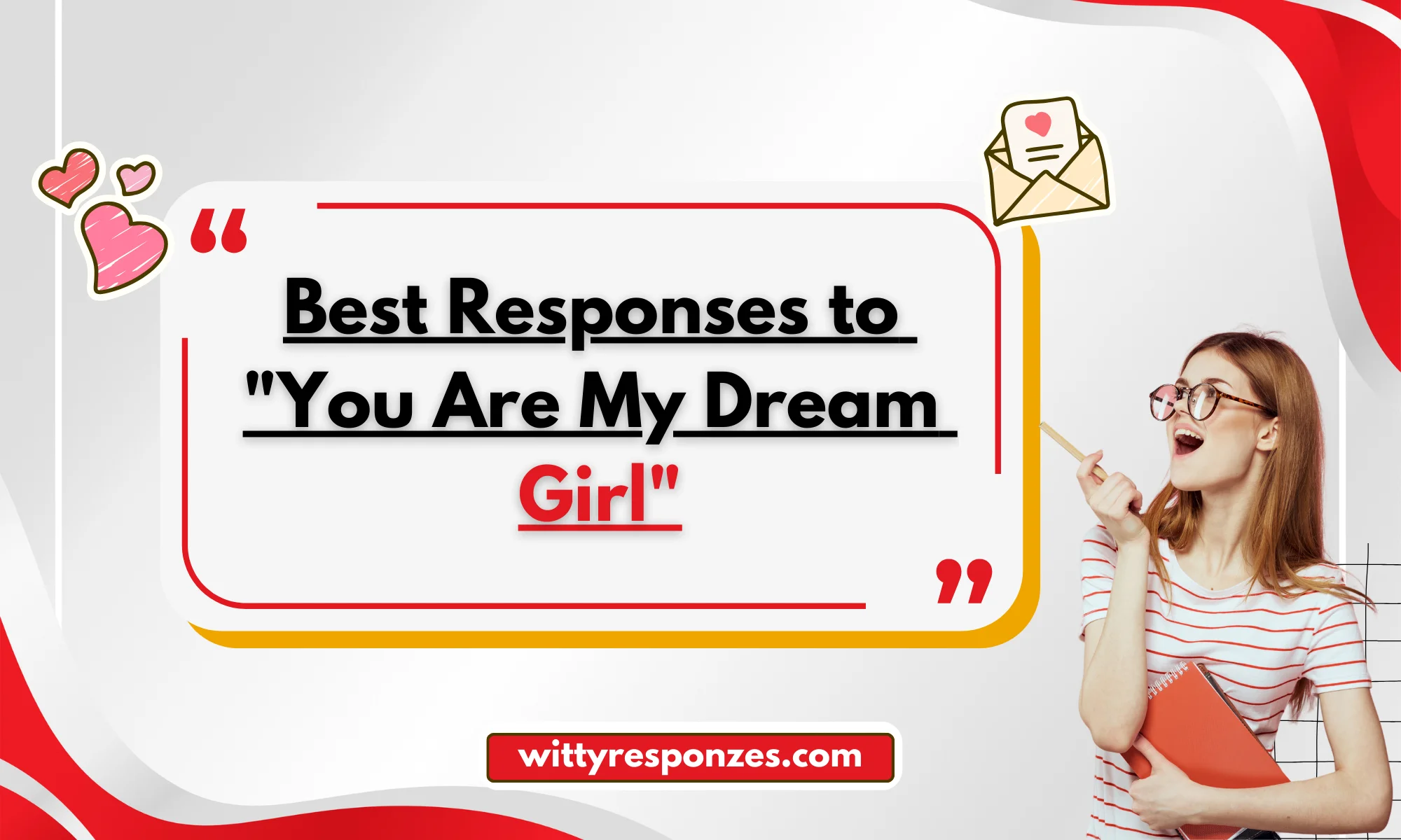 Best Responses to "You Are My Dream Girl"