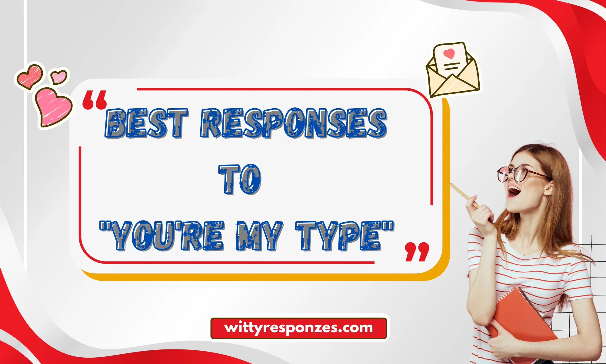 Best Responses to "You're My Type"