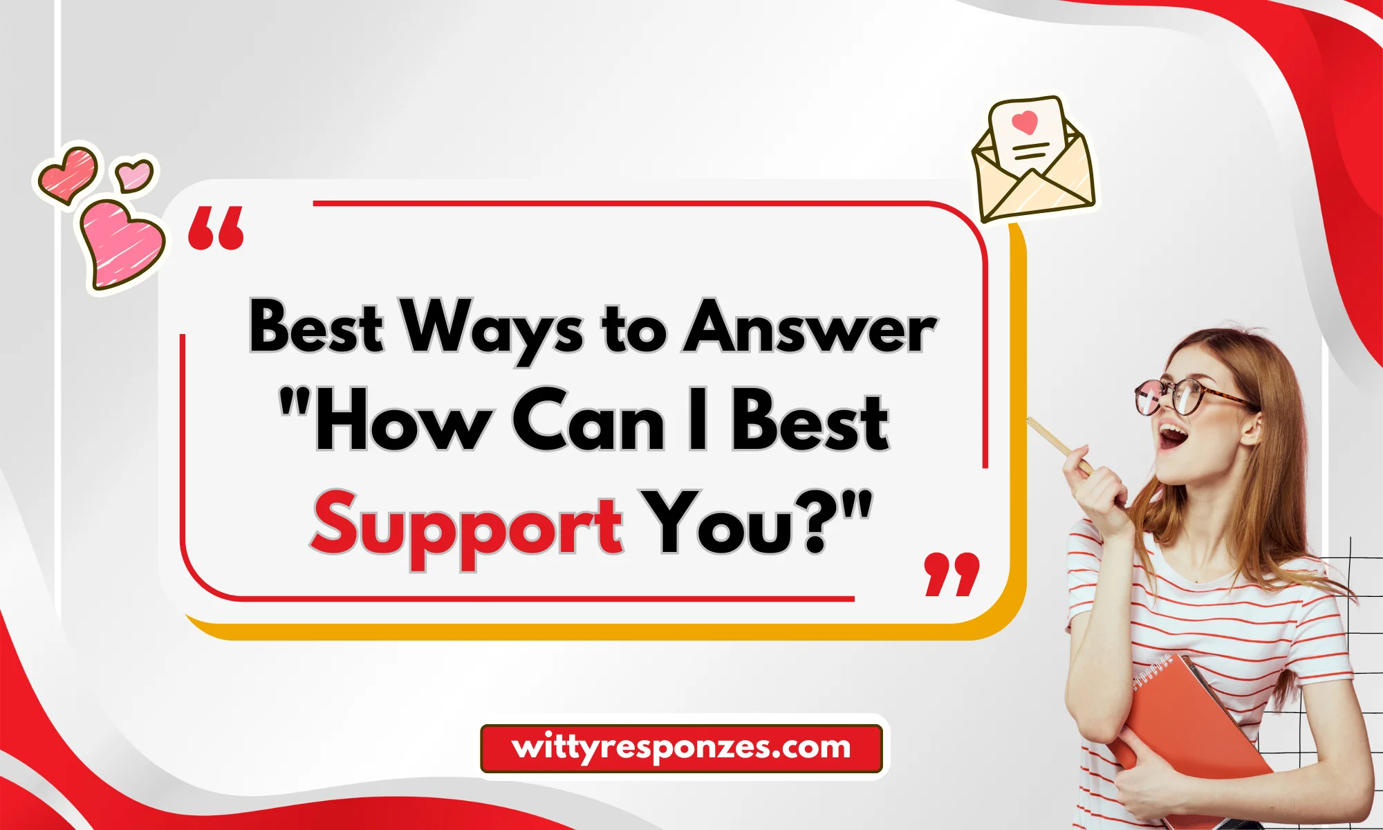 Best Ways to Answer "How Can I Best Support You?"