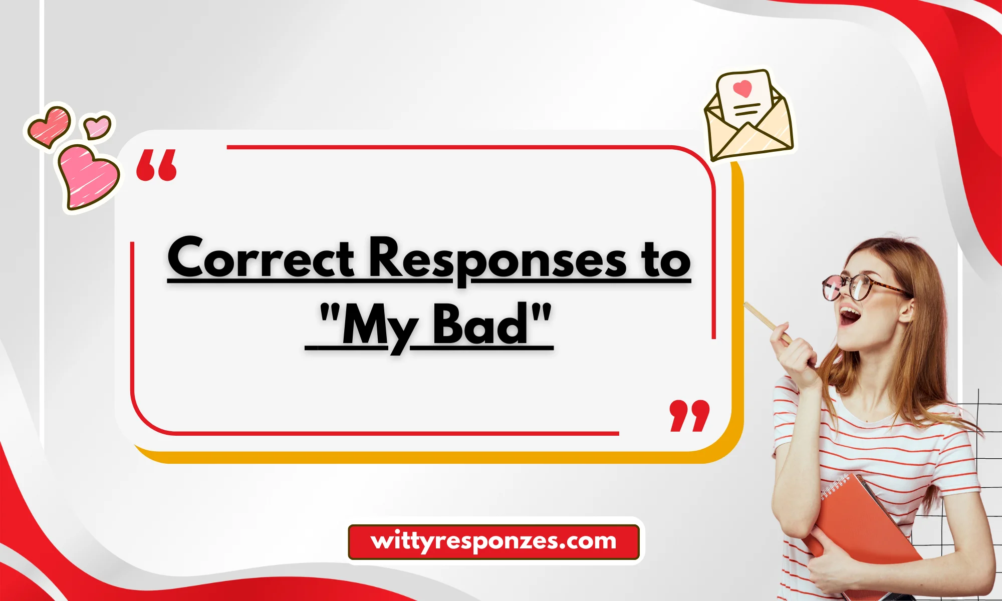 Correct Responses to "My Bad"