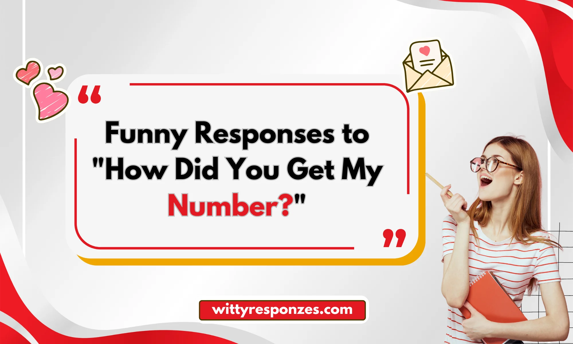 Funny Responses to "How Did You Get My Number?"