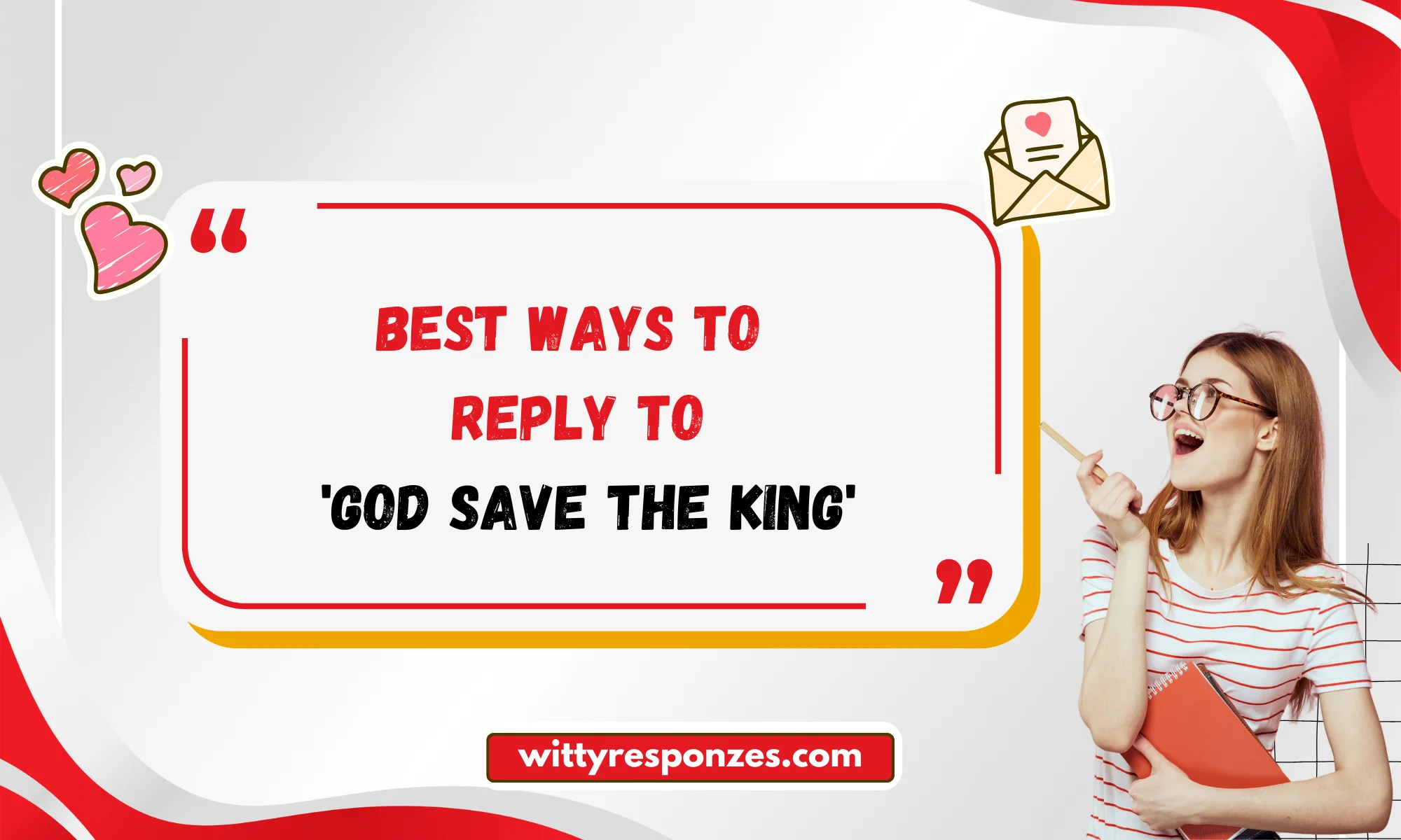 Best Ways to Reply to 'God Save the King'