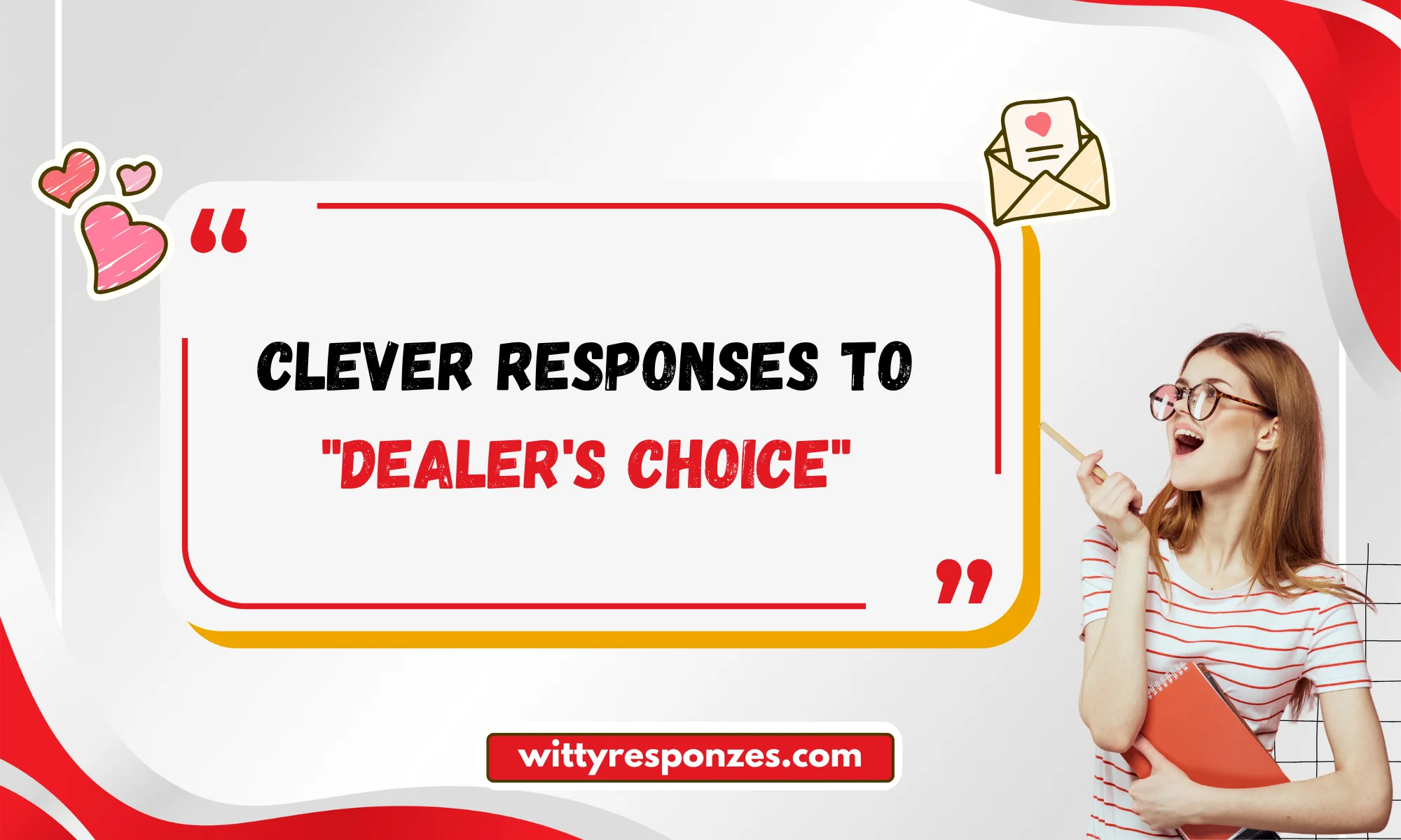 Clever Responses to "Dealer's Choice"