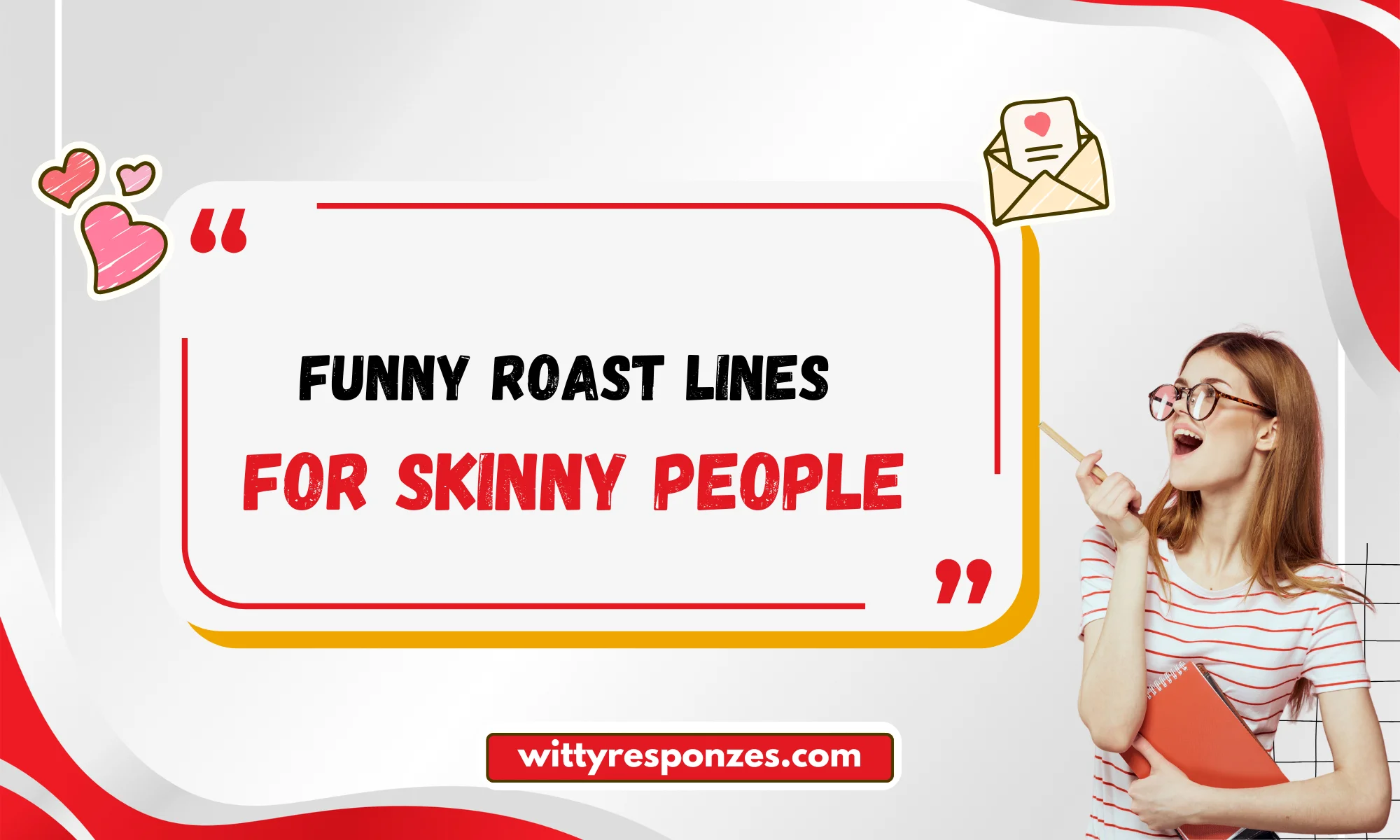 Funny Roast Lines for Skinny People