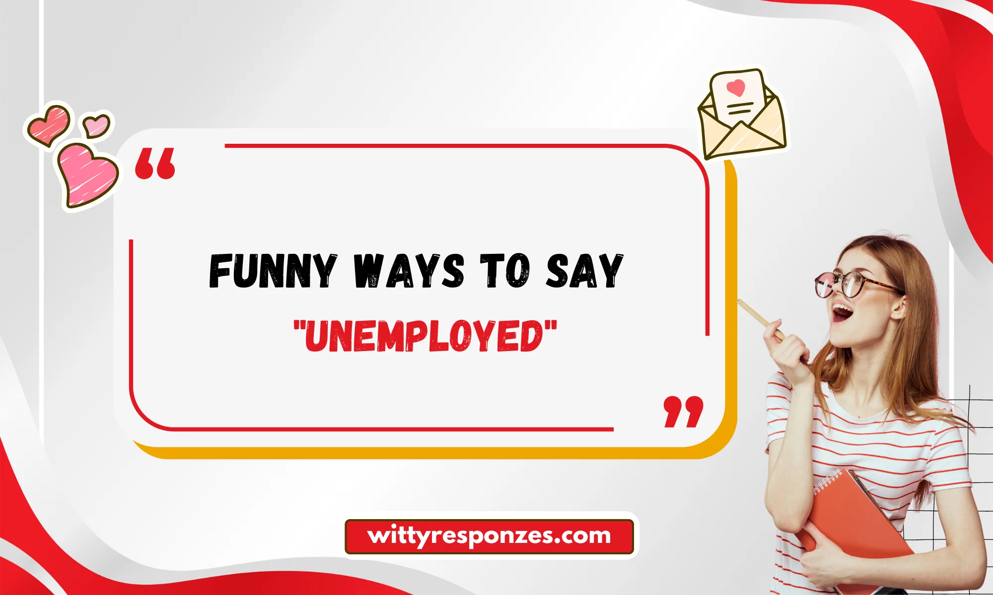 Funny Ways to Say "Unemployed"