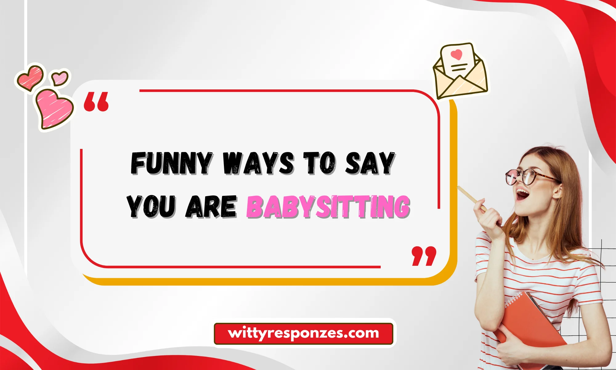 Funny Ways to Say You Are Babysitting