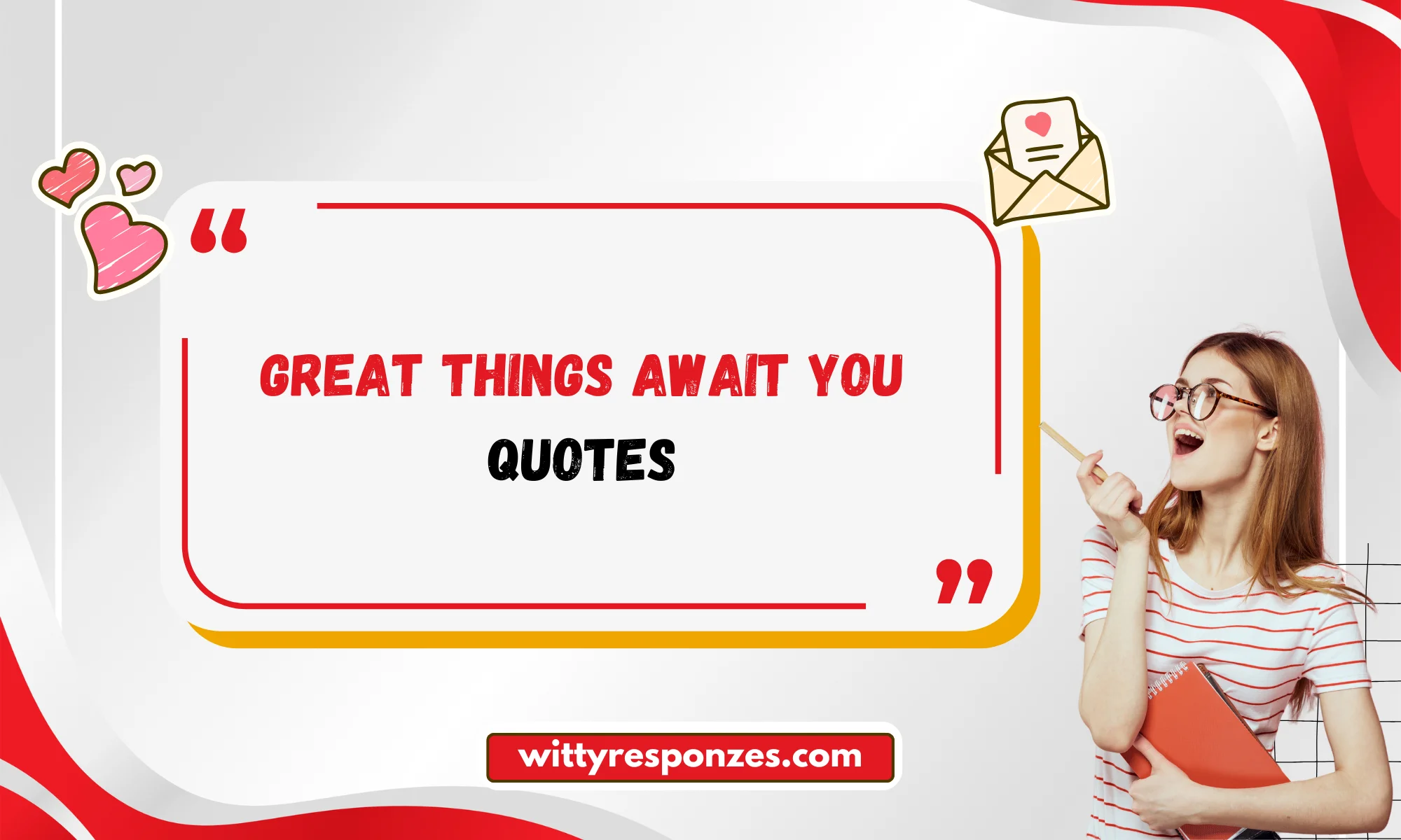 Great Things Await You Quotes