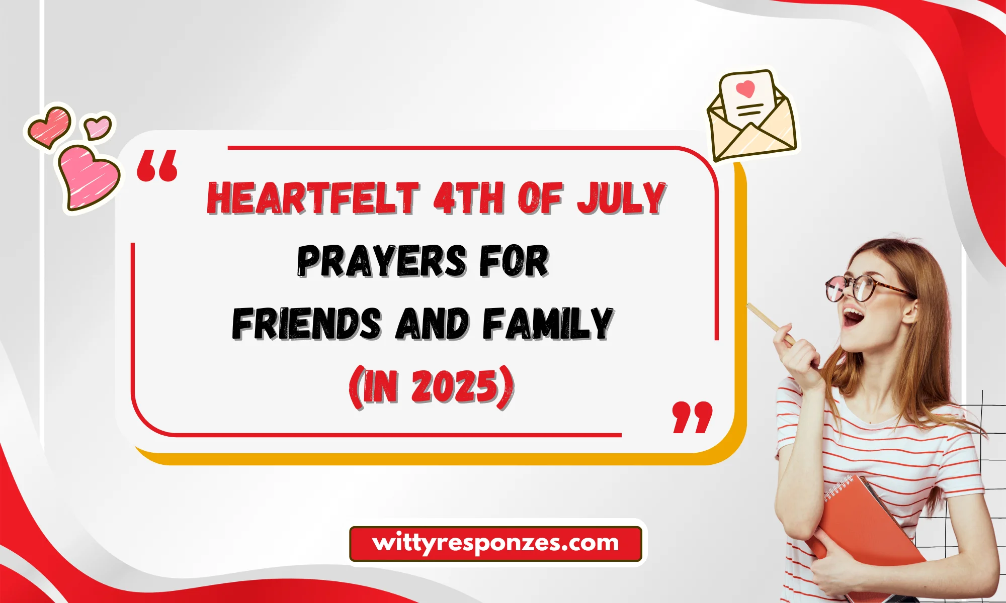 Heartfelt 4th of July Prayers for Friends and Family (in 2025)