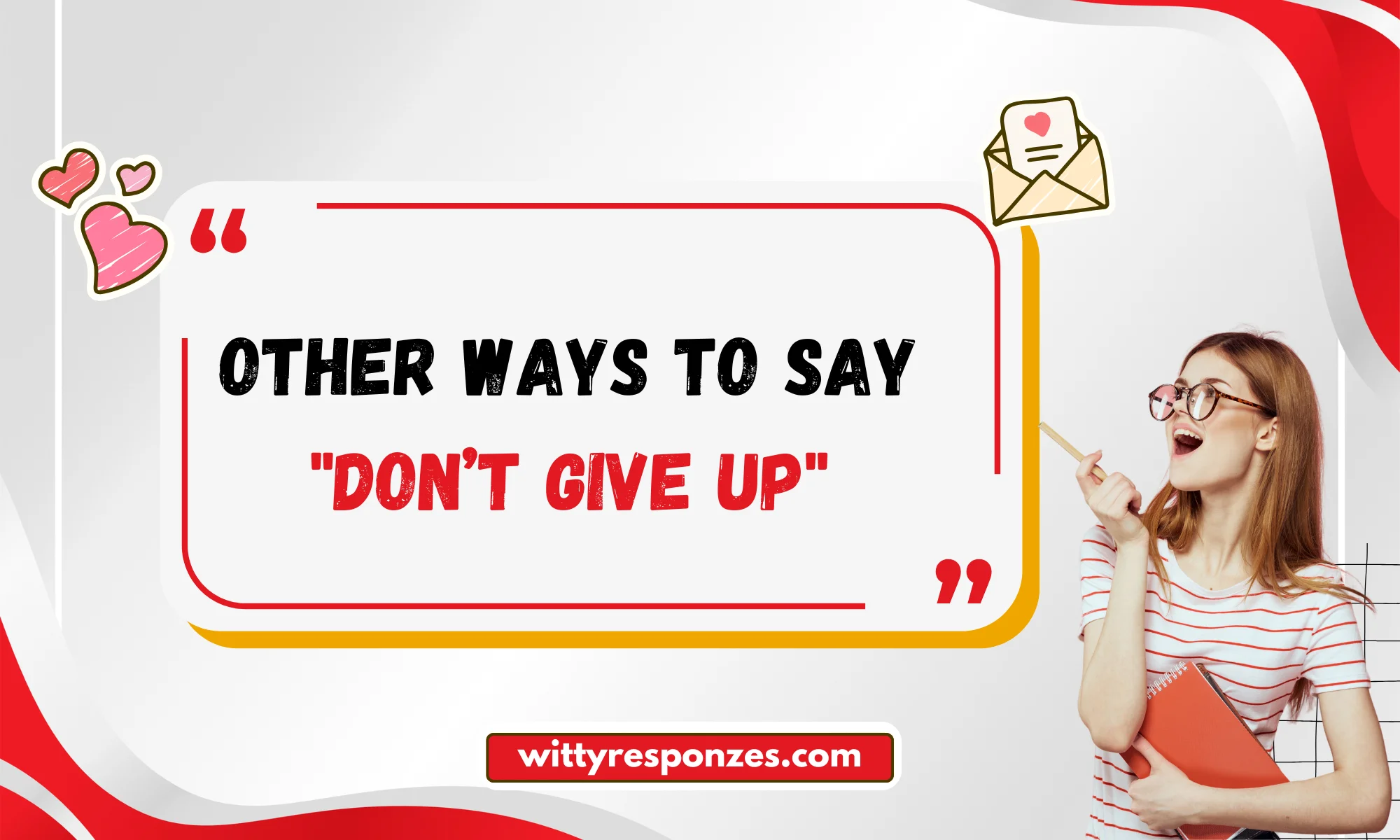 Other Ways to Say "Don’t Give Up"