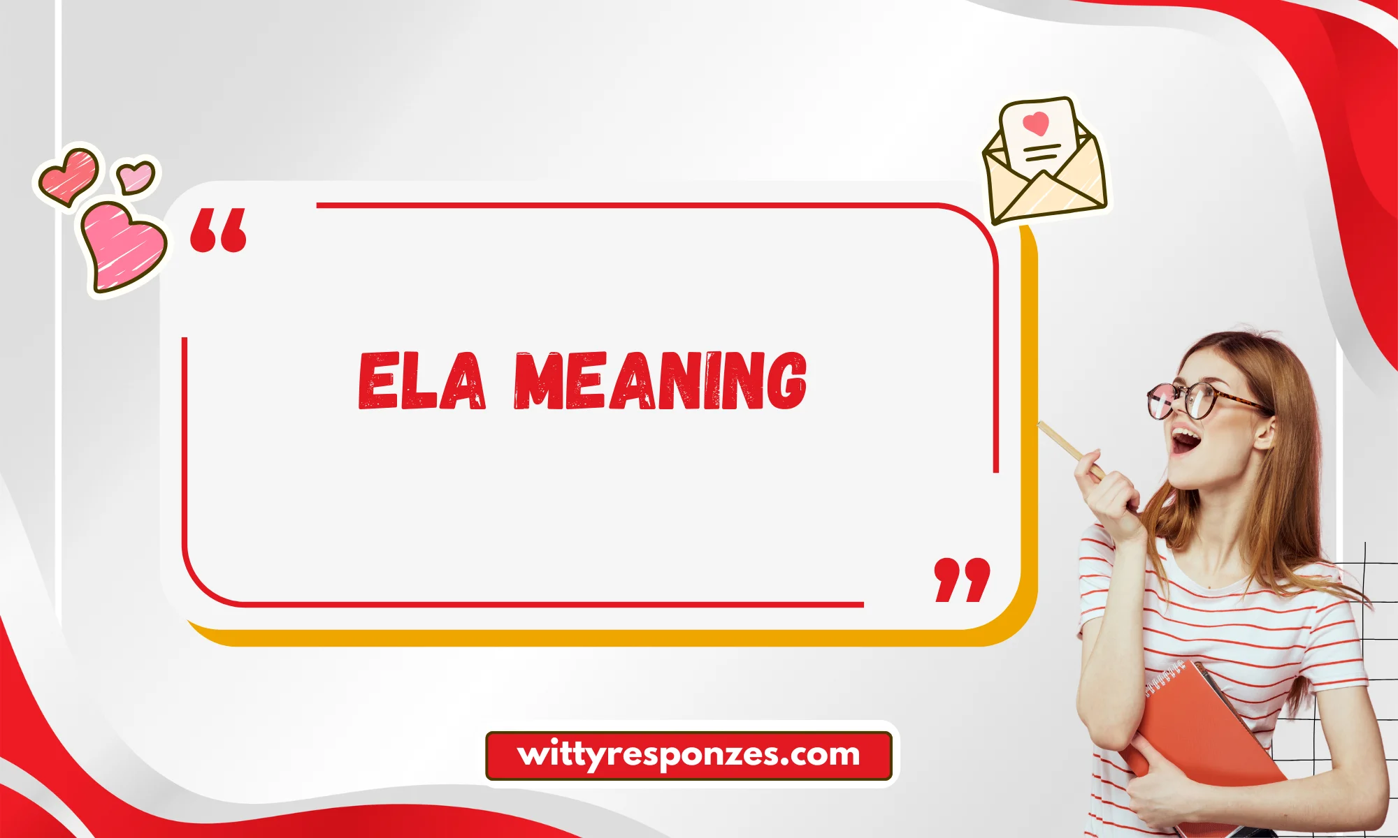 ELA Meaning