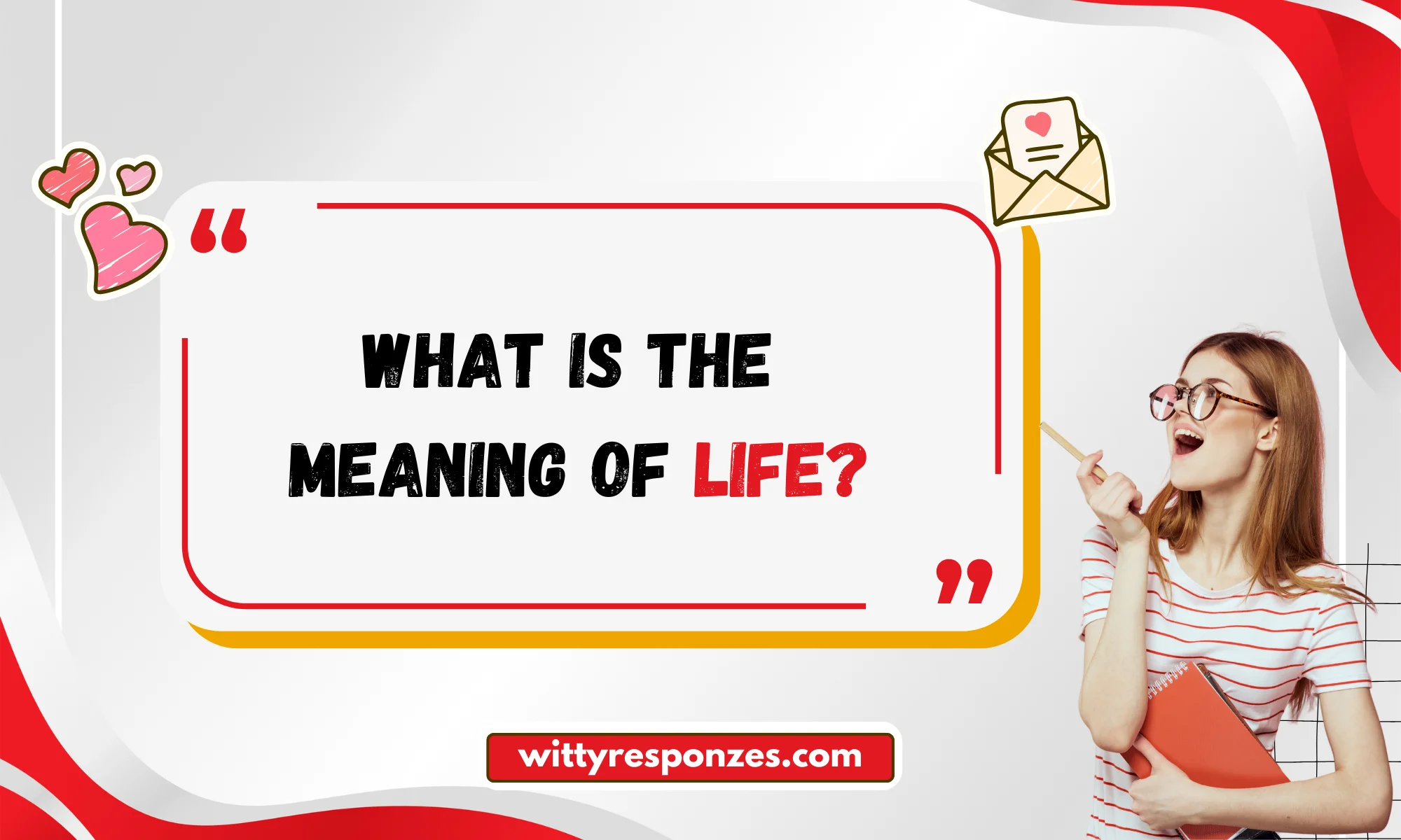 Funny Answers to "What Is the Meaning of Life?"